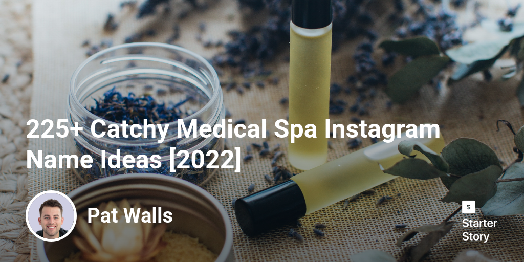 225+ Catchy Medical Spa Instagram Name Ideas [2024]