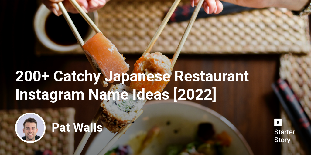 200+ Catchy Japanese Restaurant Instagram Name Ideas [2024]