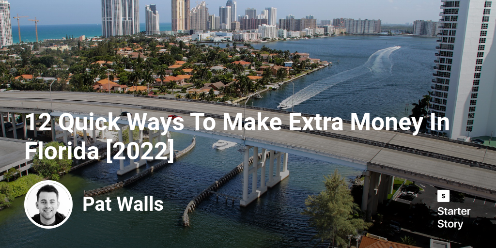 12 Quick Ways To Make Extra Money In Florida [2024]