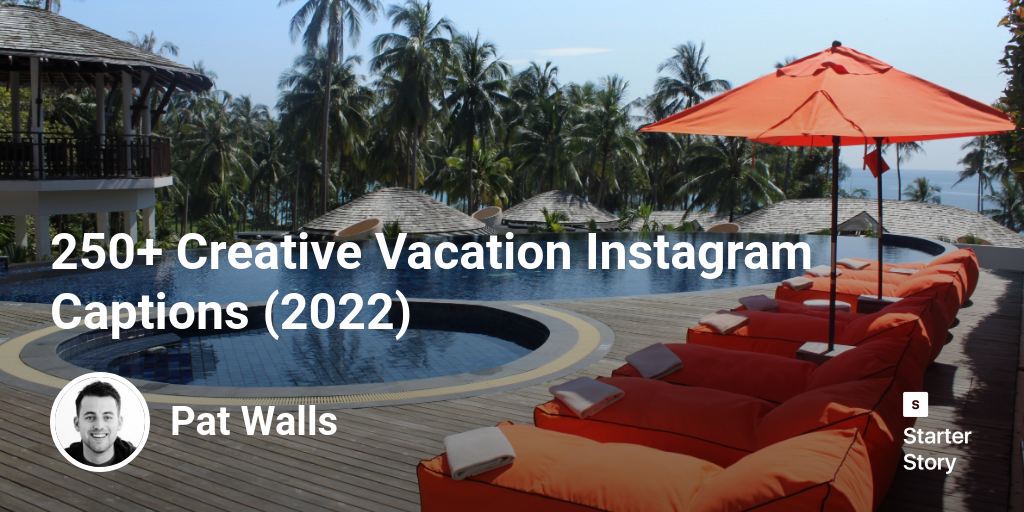 250+ Creative Vacation Instagram Captions (2024)