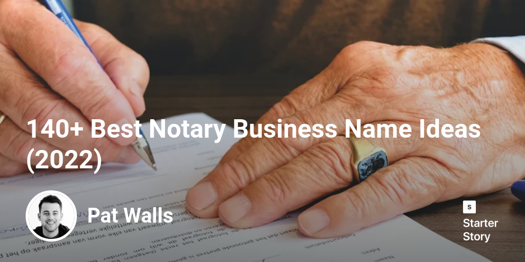 140+ Best Notary Business Name Ideas (2024)