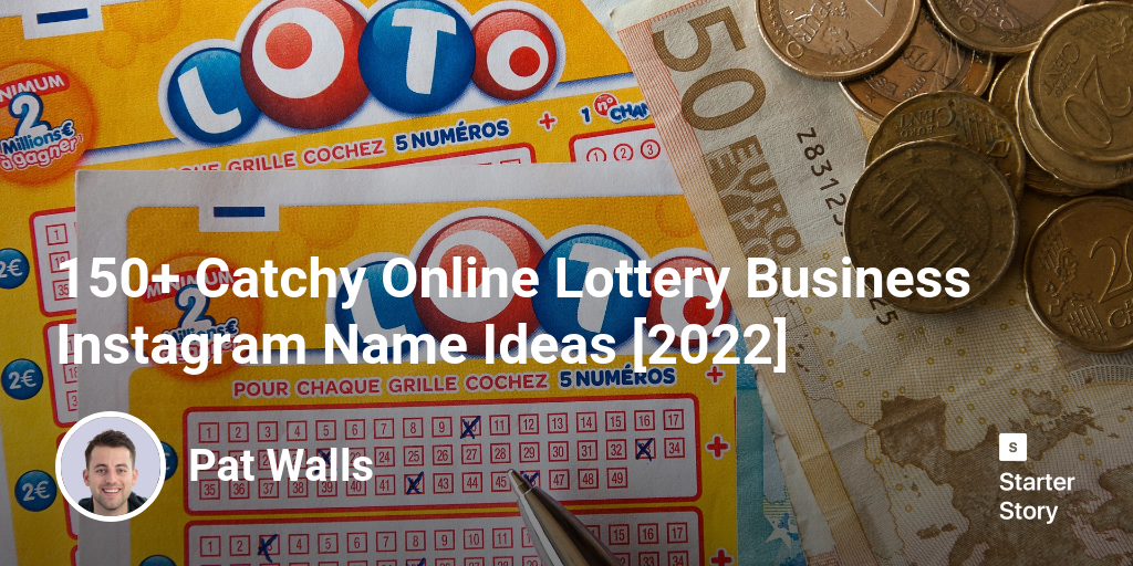 150+ Catchy Online Lottery Business Instagram Name Ideas [2024]