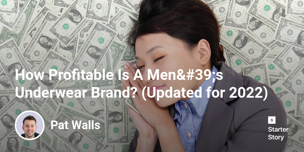How Profitable Is A Men&#39;s Underwear Brand? (Updated for 2024)