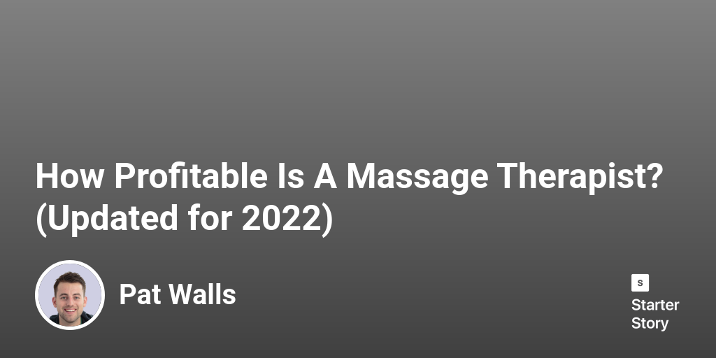 How Profitable Is A Massage Therapist? (Updated for 2024)