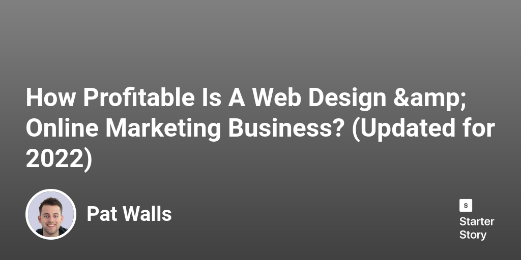 How Profitable Is A Web Design &amp; Online Marketing Business? (Updated for 2024)