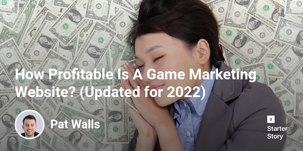 How Profitable Is A Game Marketing Website? (Updated for 2024)