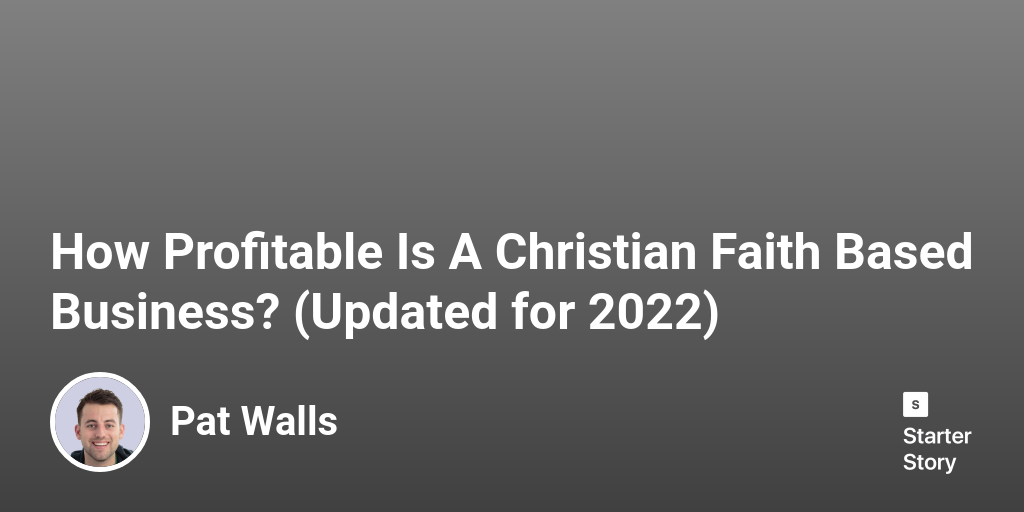 How Profitable Is A Christian Faith Based Business? (Updated for 2024)