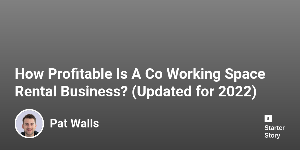 How Profitable Is A Co Working Space Rental Business? (Updated for 2024)