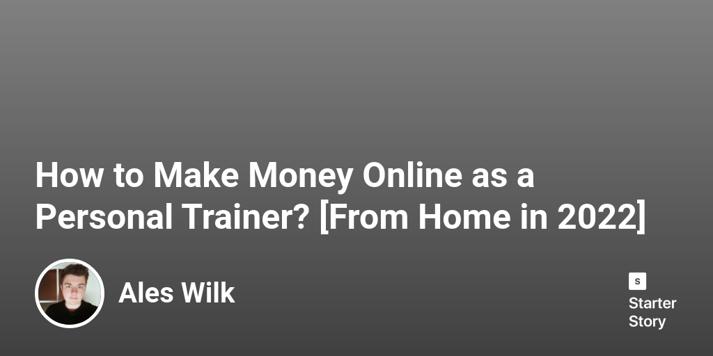 How To Make Money Online As A Personal Trainer [from Home In 2024]