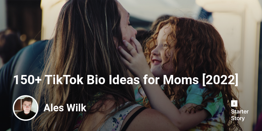 150+ TikTok Bio Ideas for Moms [2024]