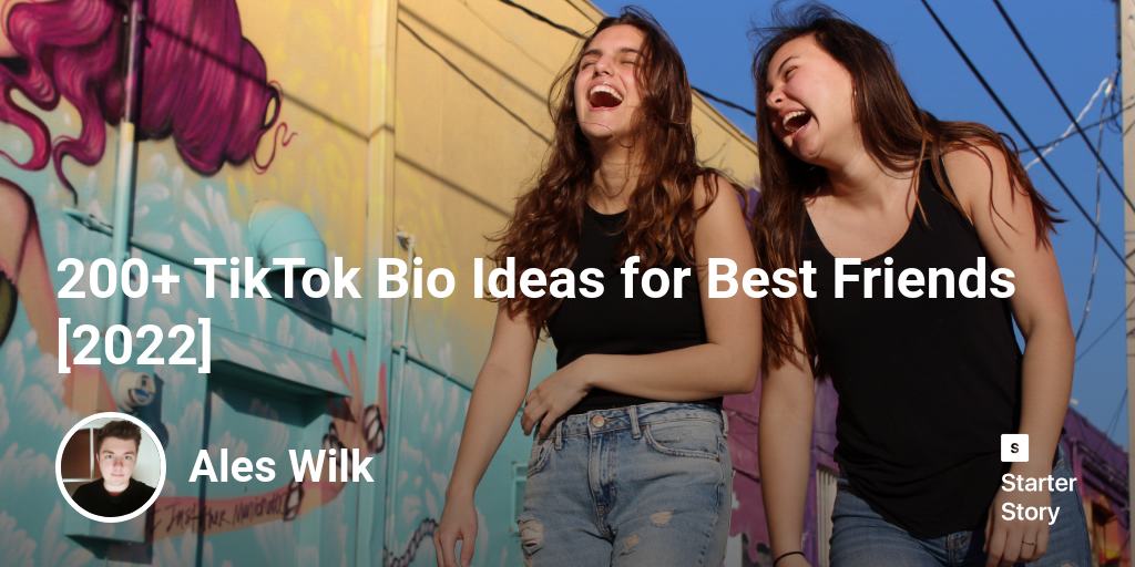 200+ TikTok Bio Ideas for Best Friends [2024]