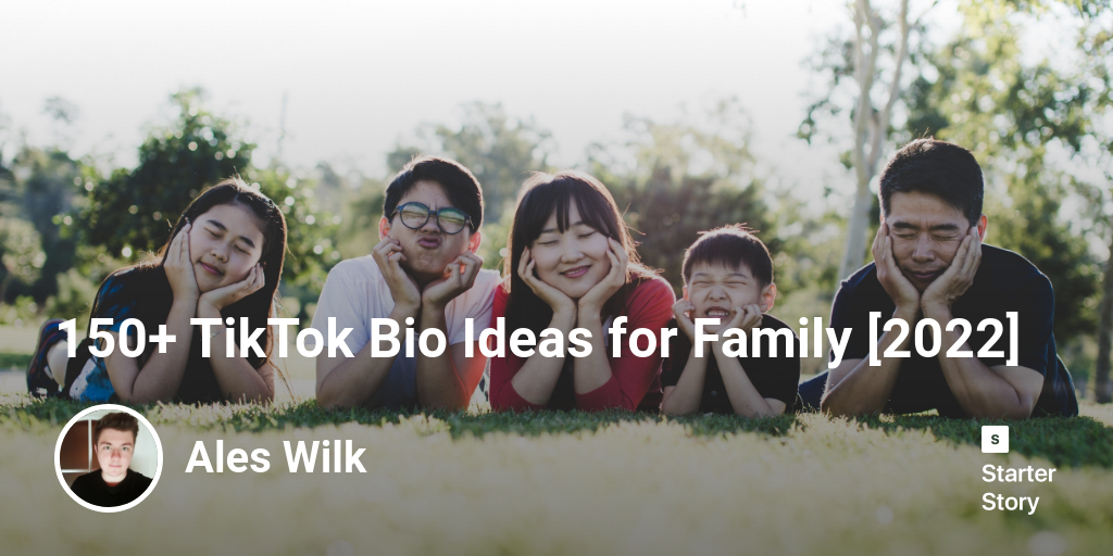 150+ TikTok Bio Ideas for Family [2024]