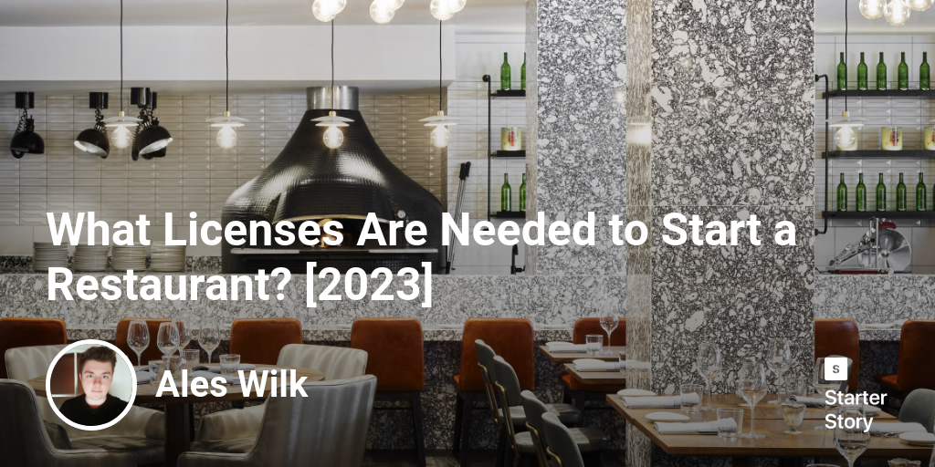 What Licenses Are Needed to Start a Restaurant? [2024]