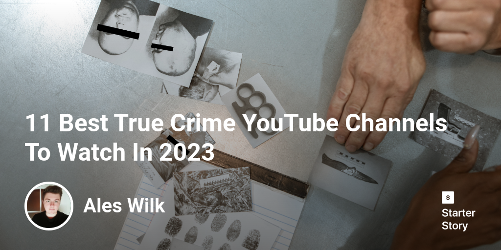 11 Best True Crime YouTube Channels To Watch In 2024