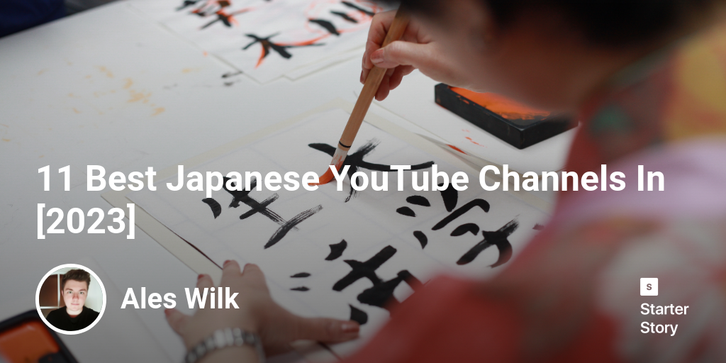 11 Best Japanese YouTube Channels In [2024]