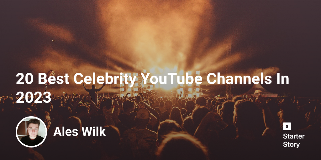 20 Best Celebrity YouTube Channels In 2024