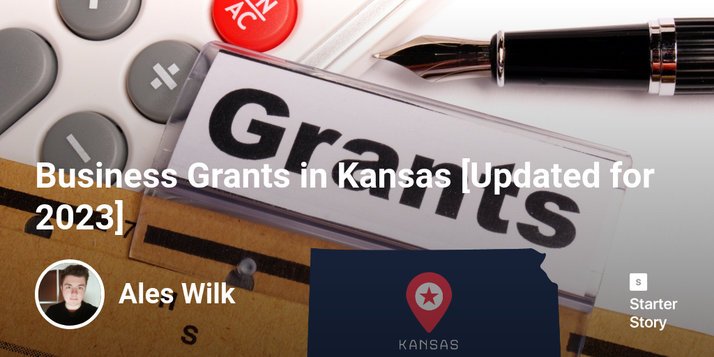 Business Grants in Kansas [Updated for 2024]