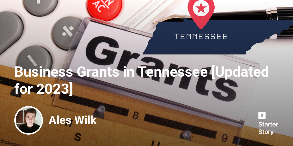 Business Grants in Tennessee [Updated for 2024]