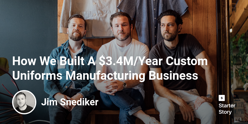 How We Built A $3.4M/Year Custom Uniforms Manufacturing Business