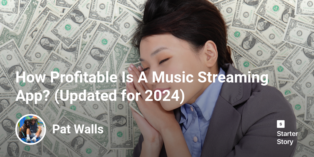 How Profitable Is A Music Streaming App? (Updated for 2024)