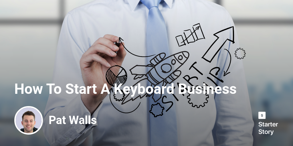 How To Start A Keyboard Business