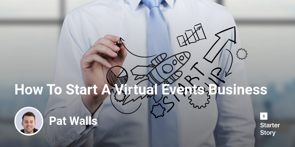 How To Start A Virtual Events Business