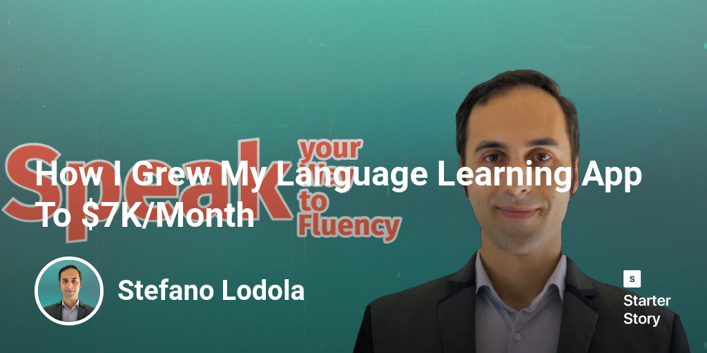 How I Grew My Language Learning App To $7K/Month