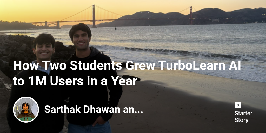 How two students grew turbolearn ai to 1m users in a year starter