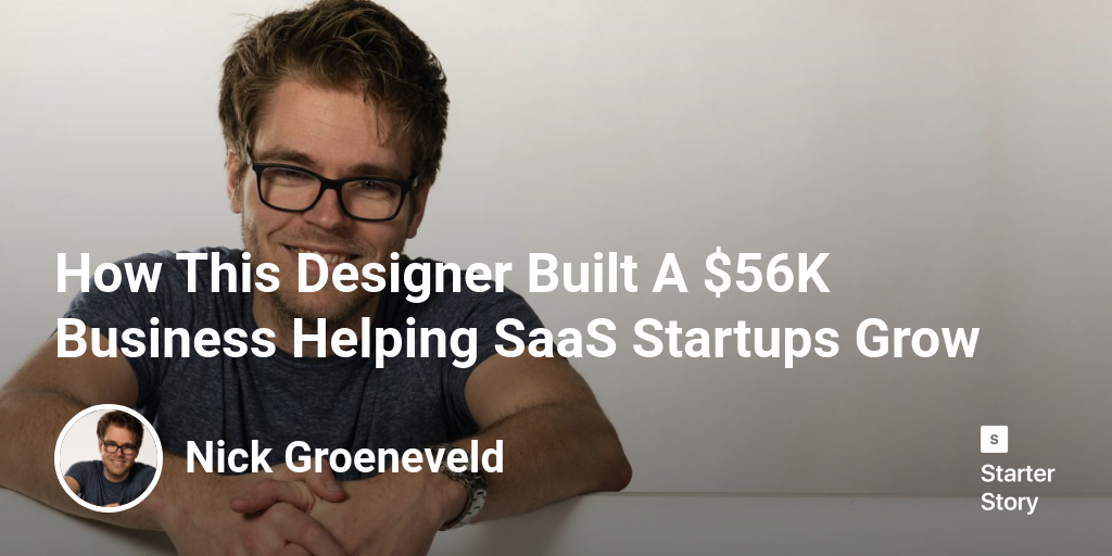 How This Designer Built A $56K Business Helping SaaS Startups Grow