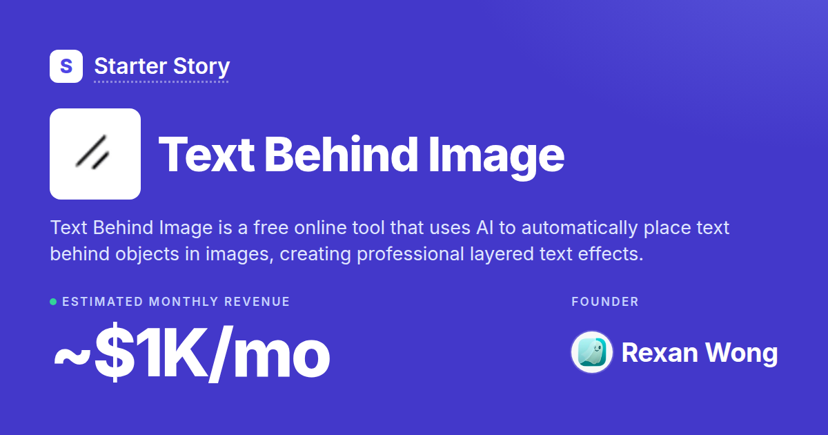 How Much Money Text Behind Image Makes · Starter Story