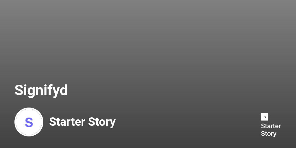 Signifyd - Starter Story