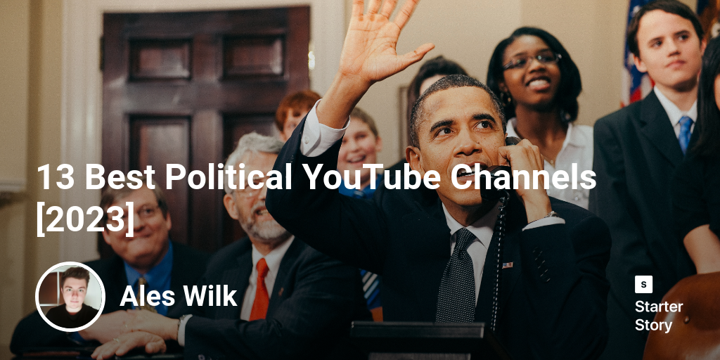 13 Best Political YouTube Channels [2025]