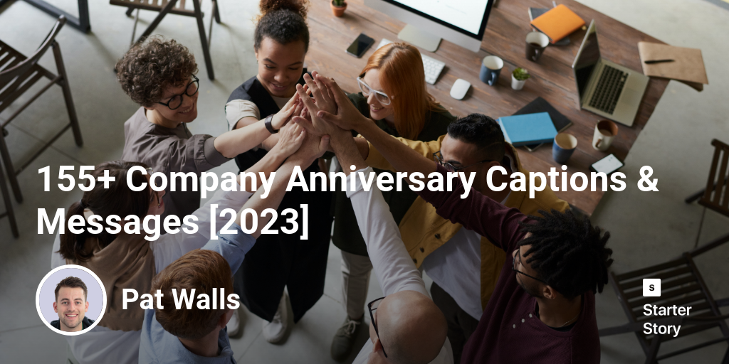 155+ Company Anniversary Captions & Messages [2025]