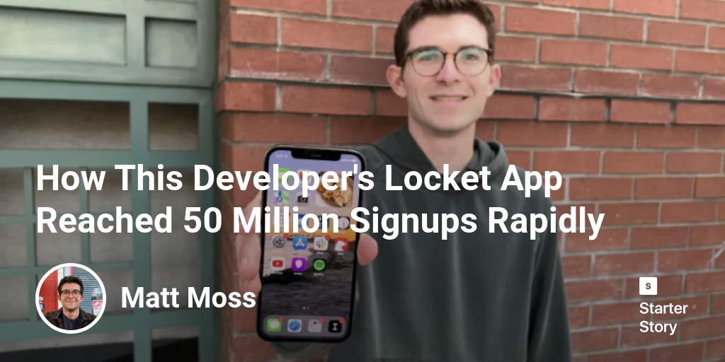 How This Developer's Locket App Reached 50 Million Signups Rapidly