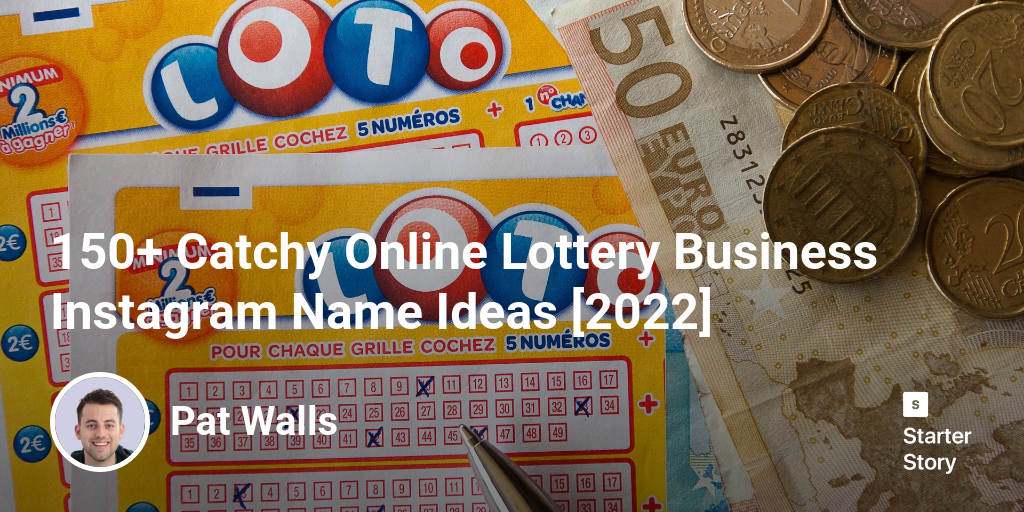 150+ Catchy Online Lottery Business Instagram Name Ideas [2025]