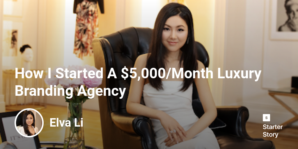 How I Started A $5,000/Month Luxury Branding Agency - Starter Story